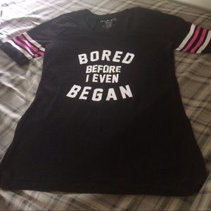Bored Before I Even Began shirt